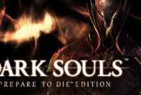 Dark Souls Prepare to Die Edition PC Full Version