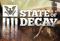 State of Decay PC Full Version