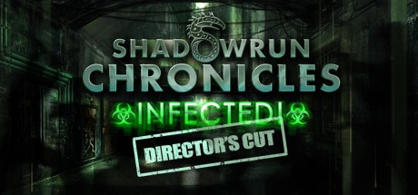 Shadowrun Chronicles INFECTED Directors Cut PC Full Version