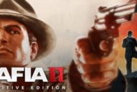 Mafia II Definitive Edition PC Full Version