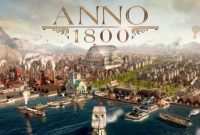 Anno 1800 Complete Edition PC Full Version