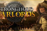 Stronghold Warlords PC Repack