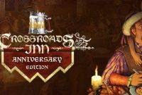 Crossroads Inn Anniversary Edition Full Repack