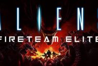 Aliens: Fireteam Elite Full Version