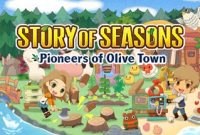STORY OF SEASONS: Pioneers of Olive Town Full Repack