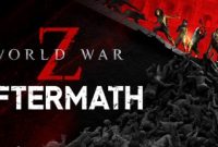 World War Z: Aftermath – Deluxe Edition Full Repack