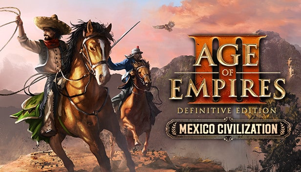 Age of Empires III: Definitive Edition - Mexico Civilization Full Repack