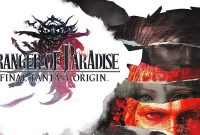 Stranger of Paradise: Final Fantasy Origin Full Repack
