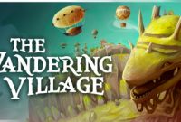 The Wandering Village v0.6.3 PC Free Download